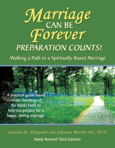 Stock image for Marriage Can Be Forever: Preparation Counts: Walking a Path to A Spiritually-Based Marriage for sale by Open Books