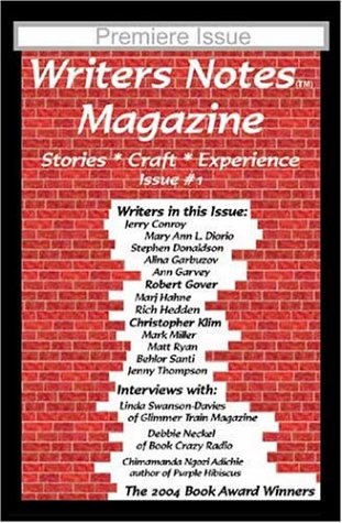 Writers Notes Magazine: Issue 1 (9780972690614) by Ann Garvey; Robert Gover; Stephen Donaldson; Jerry Conroy