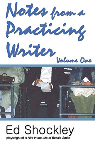 Stock image for Notes from a Practicing Writer The Craft, Career, and Aesthetic of Playwriting 1 for sale by PBShop.store US