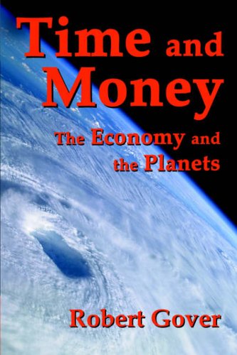 Stock image for Time And Money: The Economy And The Planets for sale by Friends of  Pima County Public Library