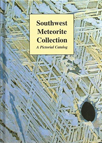 9780972692106: Southwest Meteorite Collection: A Pictorial Catalog