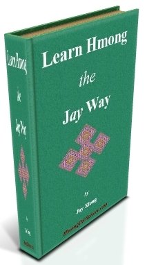 Beispielbild fr By Jay Xiong Learn Hmong the Jay Way (Learn Hmong the Jay Way) (2nd Second Edition) [Paperback] zum Verkauf von Better World Books