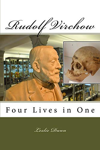 Stock image for Rudolf Virchow: Four Lives in One for sale by Goodwill Books