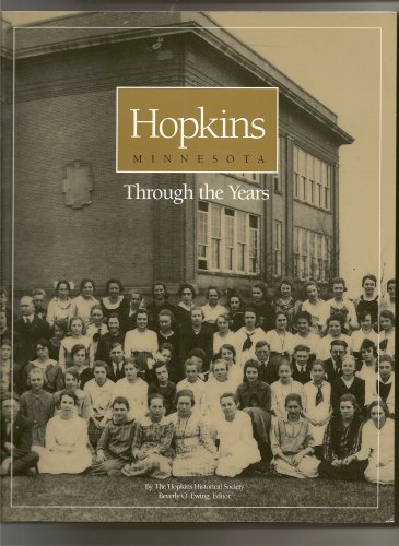 Beispielbild fr Hopkins Minnesota Through the Years zum Verkauf von HPB-Diamond