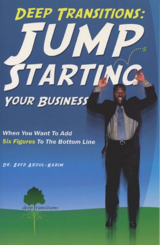Stock image for Deep Transitions : Jump Starting Your Business for sale by Wonder Book