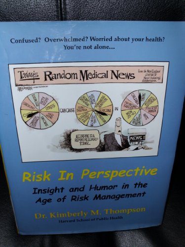 9780972707817: Risk in Perspective: Insight and Humor in the Age of Risk Management