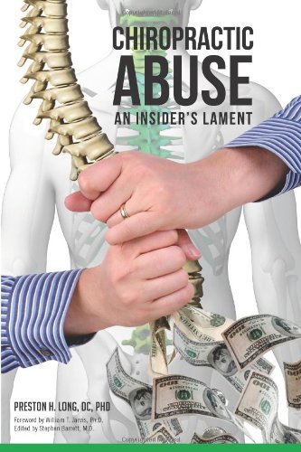 9780972709491: Chiropractic Abuse: An Insider's Lament