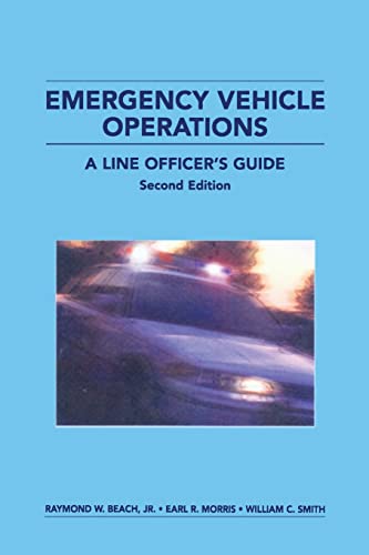 Beispielbild fr Emergency Vehicle Operations: A Line Officer's Guide, Second Edtion zum Verkauf von ThriftBooks-Dallas