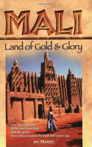 Beispielbild fr Mali: Land of Gold and Glory zum Verkauf von Wonder Book
