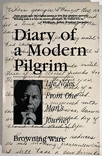 Stock image for Diary of a Modern Pilgrim: Life Notes From One Man's Journey for sale by BooksRun