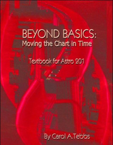 9780972723855: Beyond Basics: Moving the Chart in Time