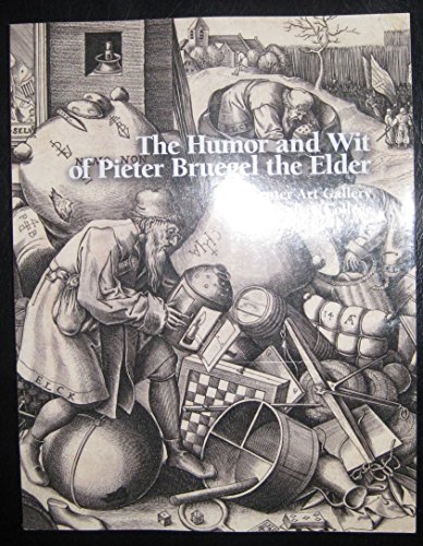 9780972726078: The Humor and Wit of Pieter Bruegel the Elder