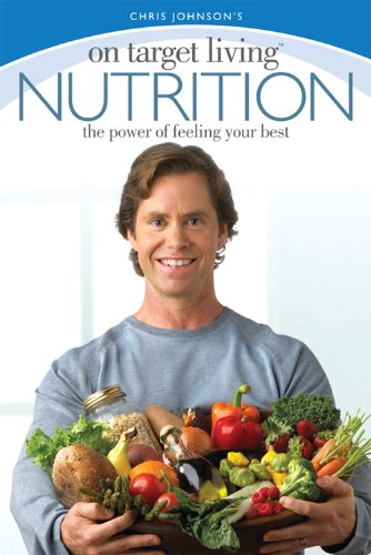 Imagen de archivo de On Target Living Nutrition: The Power of Feeling Your Best a la venta por Front Cover Books