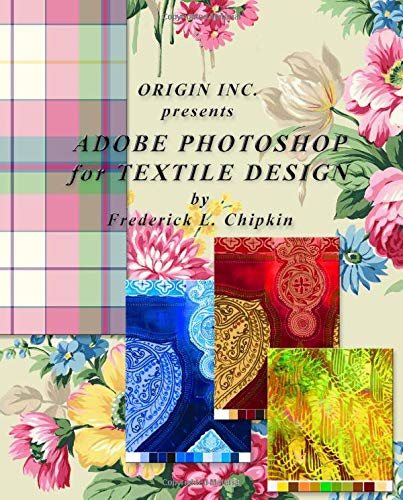 Stock image for ADOBE PHOTOSHOP FOR TEXTILE DESIGN for sale by GreatBookPrices