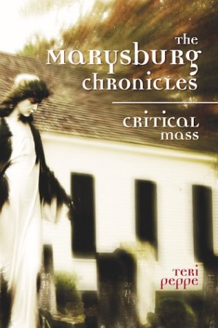 The Marysburg Chronicles : Critical Mass