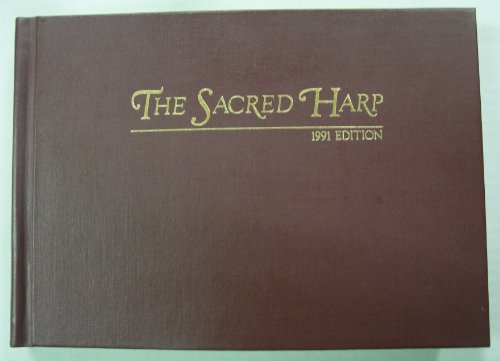 9780972739801: The Sacred Harp by B. F. White (1991-08-02)