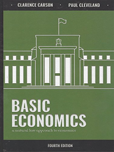 Imagen de archivo de Basic Economics: A Natural Law Approach to Economics, 4th edition a la venta por HPB-Red