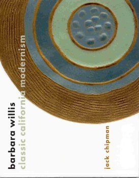 Imagen de archivo de Barbara Willis: Classic California Modernism, Identification and Values a la venta por ThriftBooks-Atlanta