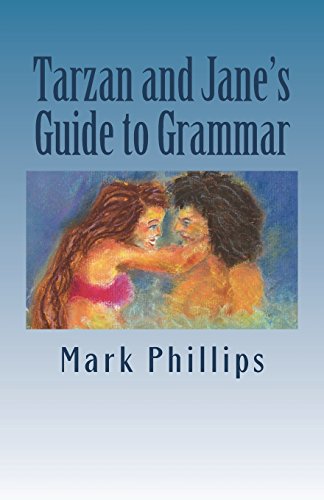 9780972743938: Tarzan and Jane's Guide to Grammar