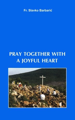 9780972744560: Pray Together With A Joyful Heart