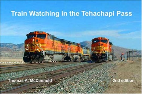 Stock image for Train Watching in the Tehachapi Pass for sale by ThriftBooks-Atlanta