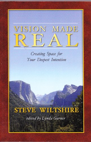 Imagen de archivo de Vision Made Real (Creating Space for Your Deepest Intention) a la venta por SecondSale