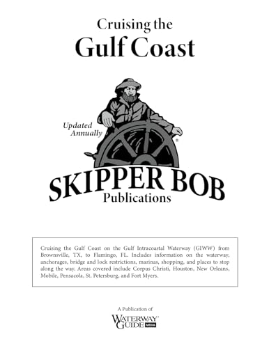 Beispielbild fr Skipper Bob: Cruising the Gulf Coast zum Verkauf von GF Books, Inc.