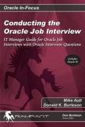 9780972751315: Conducting the Oracle Job Interview: IT Manager Guide for Oracle Job Interviews with Oracle Interview Questions (Oracle In-Focus)