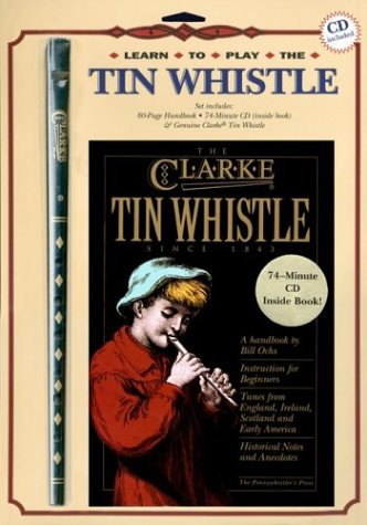 9780972751605: The Clarke Learn-to-Play Tin Whistle Set: Book, CD & Whistle