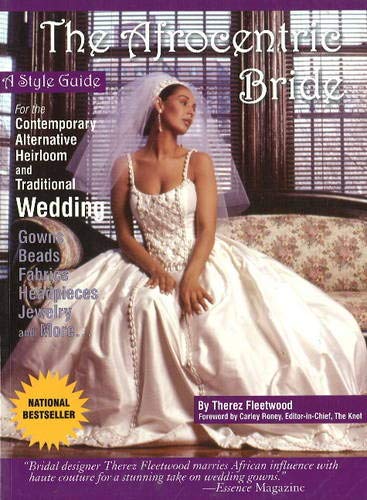 9780972751919: The Afro-Centric Bride: A Style Guide