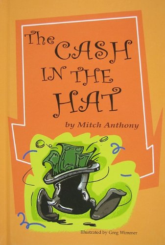 The Cash in the Hat (9780972752350) by Mitch Anthony