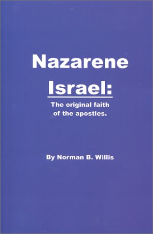 9780972754408: nazarene-israel-the-original-faith-of-the-apostles