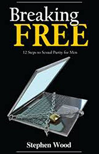 Beispielbild fr Breaking Free: 12 Steps to Sexual Purity for Men zum Verkauf von SecondSale
