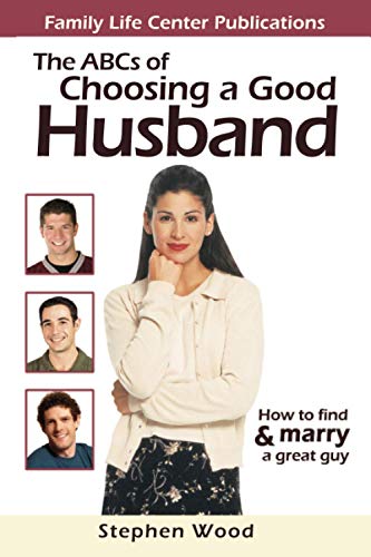 Stock image for ABCs of Choosing a Good Husband for sale by Blue Vase Books