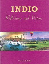 Indio. Reflections and Visions