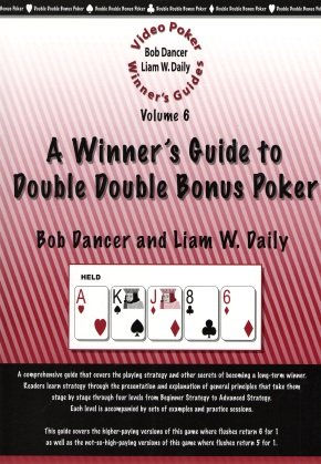 Imagen de archivo de Video Poker Winner's Guides: Vol. 6: A Winner's Guide to Double Double Bonus Poker a la venta por Books Unplugged