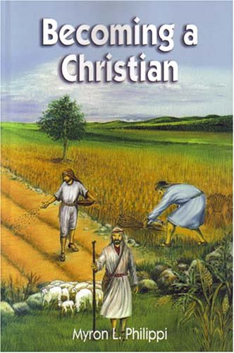 Stock image for Becoming a Christian for sale by Better World Books: West