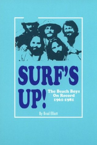 Beispielbild fr Surf's Up! The Beach Boys on Record, 1961-1981 zum Verkauf von HPB Inc.