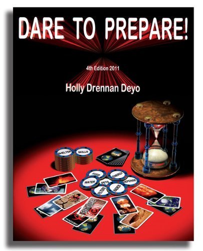 Beispielbild fr Dare to Prepare! - 4th Edition, 2011 by Holly Drennen Deyo zum Verkauf von WorldofBooks