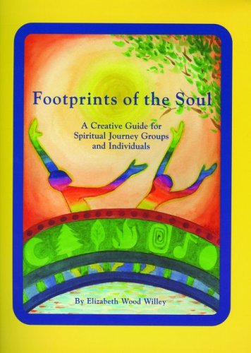 Stock image for Footprints of the Soul: A Creative Guide for Spiritual Journey Groups and Individuals for sale by JR Books