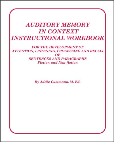 9780972776288: Auditory Memory in Context Instructional Workbook:For the Development of Attention, Listening, Processing and Recall of Sentences and Paragraphs