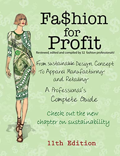 9780972776301: Fashion for Profit: A Professional's Complete Guide to Designing, Manufacturing, & Marketing a Successful Line