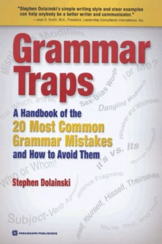 Stock image for Grammar Traps: A Handbook of the 20 Most Common Grammar Mistakes and How to Avoid Them for sale by SecondSale