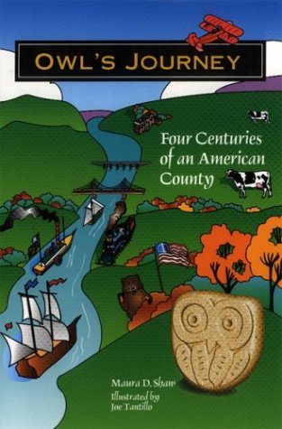 Stock image for Owl's Journey: Four Centuries of an American County for sale by Dream Books Co.