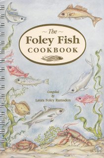 Stock image for The Foley Fish Cookbook for sale by Better World Books