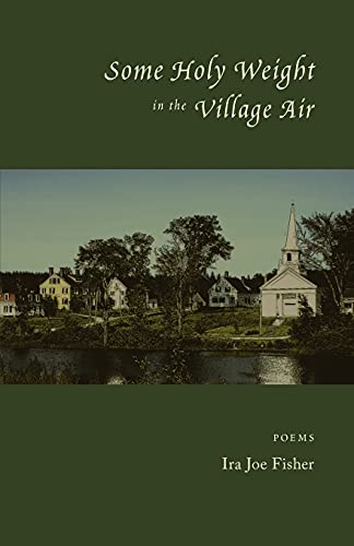 Stock image for Some Holy Weight in the Village Air for sale by SecondSale