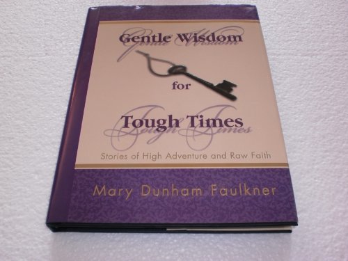 Stock image for Gentle Wisdom for Tough Times for sale by Better World Books