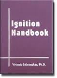 9780972811132: Ignition Handbook: Principles and Applications to Fire Safety Engineering, Fire Investigation, Risk Management and Forensic Science