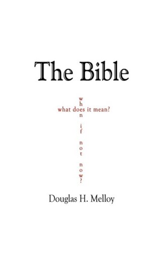 Stock image for The Bible - What does it mean? When if not now? for sale by Taos Books