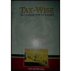 9780972812801: Tax-Wise Business Ownership